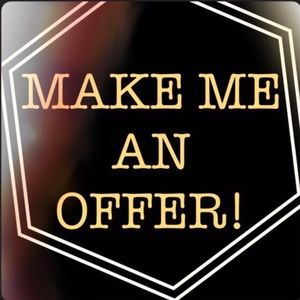 Everything!!! Make me an offer